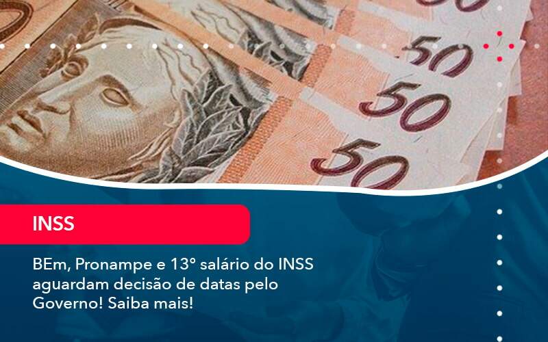 Bem Pronampe E 13 Salario Do Inss Aguardam Decisao De Datas Pelo Governo Saiba Mais 1 - Tononi Contabilidade | Contabilidade no Espírito Santo